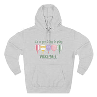Load image into Gallery viewer, "It's a Good Day To Play Pickleball" 1 - Lane Seven LS14001 Premium Hooded Sweatshirt