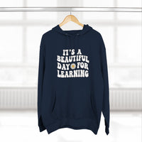Load image into Gallery viewer, "It's a Beautiful Day for Learning" 1b - Lane Seven LS14001 Premium Hooded Sweatshirt