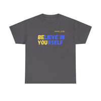 Load image into Gallery viewer, "Believe In Yourself BE YOU" 5 - Gildan 5000 Heavy Cotton Tee - PERSONALIZED