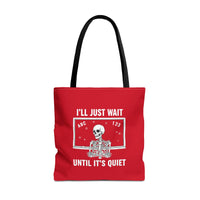 Load image into Gallery viewer, "I'll Just Wait Until It's Quiet" 2 - Canvas Tote 18" x 18"