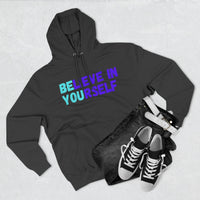 Load image into Gallery viewer, "Believe In Yourself BE YOU" 4 - Lane Seven LS14001 Premium Hooded Sweatshirt