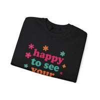Load image into Gallery viewer, "Happy To See Your Face" 1 - Gildan 18000 Crewneck Sweatshirt