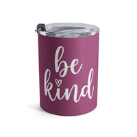 Load image into Gallery viewer, "Be Kind" 2 - Tumbler 10oz - PERSONALIZED
