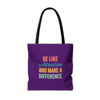 Load image into Gallery viewer, "Be Like Subtraction and Make a Difference" - Canvas Tote 18" x 18" - PERSONALIZED