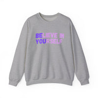 Load image into Gallery viewer, "Believe in Yourself BE YOU" 1 - Gildan 18000 Crewneck Sweatshirt