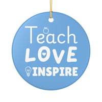 Load image into Gallery viewer, "Teach Love Inspire" Ceramic Ornament 3 — Single‑Sided Apple, Heart &amp; Lightbulb Design | Teacher Appreciation Keepsake | Printed On Demand