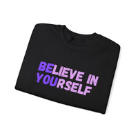 Load image into Gallery viewer, "Believe in Yourself BE YOU" 1 - Gildan 18000 Crewneck Sweatshirt
