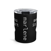 Load image into Gallery viewer, "See You In Court" 1 - Tumbler 10oz - PERSONALIZED