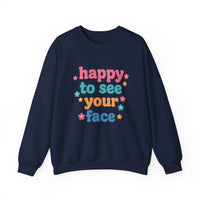 Load image into Gallery viewer, "Happy To See Your Face" 2 - Gildan 18000 Crewneck Sweatshirt
