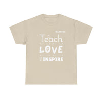 Load image into Gallery viewer, "Teach Love Inspire" 2 - Gildan 5000 Heavy Cotton Tee - PERSONALIZED