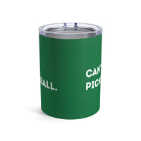 Load image into Gallery viewer, "Can't Pickleball" 2 - Tumbler 10oz