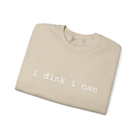 Load image into Gallery viewer, "I Dink I Can" 1 - Gildan 18000 Crewneck Sweatshirt