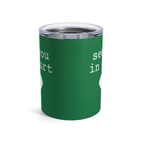 Load image into Gallery viewer, "See You In Court" 1 - Tumbler 10oz