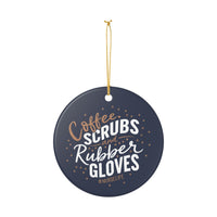 Load image into Gallery viewer, "Coffee, Scrubs and Rubber Gloves" Ceramic Ornament 8 — #NurseLife Nurse Gift (Single‑Sided) | Printed On Demand
