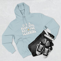 Load image into Gallery viewer, "It's a Beautiful Day for Learning" 1b - Lane Seven LS14001 Premium Hooded Sweatshirt