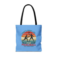 Load image into Gallery viewer, "That's What I Do I Play Pickleball and I Know Things" 2 - Canvas Tote 18" x 18"
