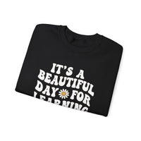 Load image into Gallery viewer, "It's a Beautiful Day For Learning" 1b - Gildan 18000 Crewneck Sweatshirt