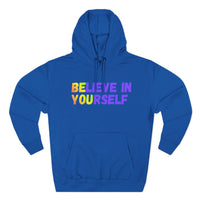 Load image into Gallery viewer, "Believe In Yourself BE YOU" 2 - Lane Seven LS14001 Premium Hooded Sweatshirt