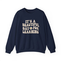 Load image into Gallery viewer, "It's a Beautiful Day For Learning" 1 - Gildan 18000 Crewneck Sweatshirt