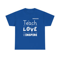 Load image into Gallery viewer, "Teach Love Inspire" 2 - Gildan 5000 Heavy Cotton Tee - PERSONALIZED
