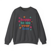 Load image into Gallery viewer, "Happy To See Your Face" 1 - Gildan 18000 Crewneck Sweatshirt