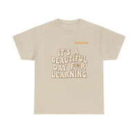 Load image into Gallery viewer, "It's a Beautiful Day for Learning" 2 - Gildan 5000 Heavy Cotton Tee - PERSONALIZED