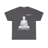 Load image into Gallery viewer, "Let That Shit Go" 1b - Gildan 5000 Heavy Cotton Tee - PERSONALIZED
