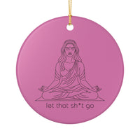 Load image into Gallery viewer, "Let That Shit Go" EB - 3 inch Ceramic Ornament