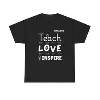 Load image into Gallery viewer, "Teach Love Inspire" 2 - Gildan 5000 Heavy Cotton Tee - PERSONALIZED