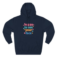 Load image into Gallery viewer, "Happy To See Your Face" 2 - Lane Seven LS14001 Premium Hooded Sweatshirt
