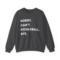 Load image into Gallery viewer, "Can't Pickleball" 3 - Sorry Can't Pickleball Bye - Gildan 18000 Crewneck Sweatshirt