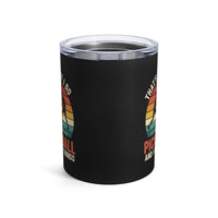Load image into Gallery viewer, "That's What I Do I Play Pickleball and I Know Things" 1 - Tumbler 10oz