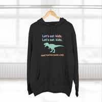 Load image into Gallery viewer, "Let's Eat Kids. Let's Eat, Kids." 2 - Punctuation Saves Lives - Lane Seven LS14001 Premium Hooded Sweatshirt