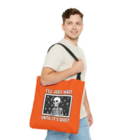 Load image into Gallery viewer, "I'll Just Wait Until It's Quiet" 1 - Canvas Tote 18" x 18"