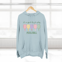 Load image into Gallery viewer, "It's a Good Day To Play Pickleball" 1 - Lane Seven LS14001 Premium Hooded Sweatshirt
