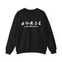 Load image into Gallery viewer, "Nurse I'll Be There For You" - Gildan 18000 Crewneck Sweatshirt