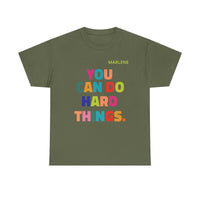 Load image into Gallery viewer, "You Can Do Hard Things" 2 - Gildan 5000 Heavy Cotton Tee - PERSONALIZED