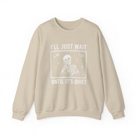Load image into Gallery viewer, "I'll Just Wait Until It's Quiet" 3 - Gildan 18000 Crewneck Sweatshirt