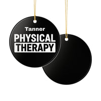 Load image into Gallery viewer, "Physical Therapy" 09a - 3 inch Ceramic Ornament - PERSONALIZED
