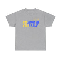 Load image into Gallery viewer, "Believe In Yourself BE YOU" 5 - Gildan 5000 Heavy Cotton Tee - PERSONALIZED