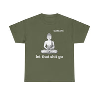 Load image into Gallery viewer, "Let That Shit Go" 3 - Gildan 5000 Heavy Cotton Tee - PERSONALIZED