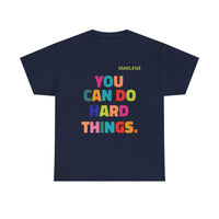 Load image into Gallery viewer, "You Can Do Hard Things" 2 - Gildan 5000 Heavy Cotton Tee - PERSONALIZED