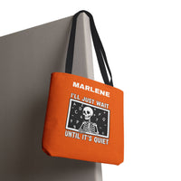 Load image into Gallery viewer, "I'll Just Wait Until It's Quiet" 1 - Canvas Tote 18" x 18" - PERSONALIZED