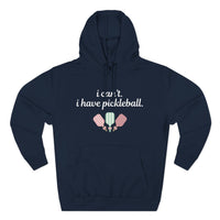 Load image into Gallery viewer, "Can't Pickleball" 4 - Lane Seven LS14001 Premium Hooded Sweatshirt - I Can't. I Have Pickleball.