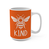 Load image into Gallery viewer, "Bee Kind" 15oz Ceramic Mug 1 — Cute Bee &amp; Kind Design | Printed On Demand • Gift for Teachers &amp; Friends