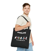 Load image into Gallery viewer, "Nurse I'll Be There For You" Friends - Canvas Tote 18" x 18" - PERSONALIZED
