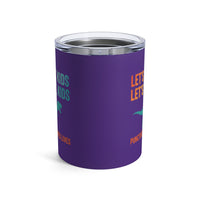 Load image into Gallery viewer, "Let's Eat Kids. Let's Eat, Kids." 1 - Tumbler 10oz