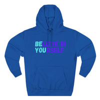 Load image into Gallery viewer, "Believe In Yourself BE YOU" 4 - Lane Seven LS14001 Premium Hooded Sweatshirt