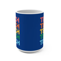Load image into Gallery viewer, "Teach" Repeat Rainbow 15oz Ceramic Mug 1 — Colorful Teacher Gift | Printed On Demand