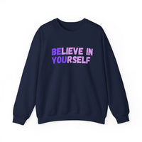 Load image into Gallery viewer, "Believe in Yourself BE YOU" 1 - Gildan 18000 Crewneck Sweatshirt